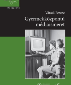 Gyermekközpontú médiaismeret