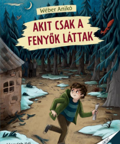 Akit csak a fenyők láttak