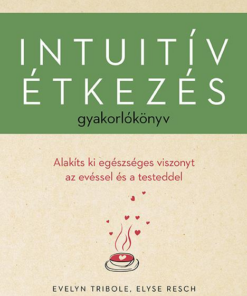 Intuitív étkezés gyakorlókönyv