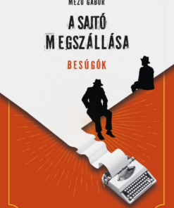 A sajtó megszállása - Besúgók