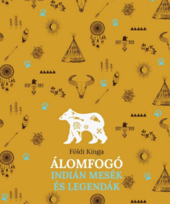 Álomfogó – Indián mesék és legendák