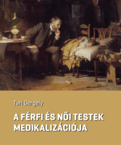 A férfi és női testek medikalizációja