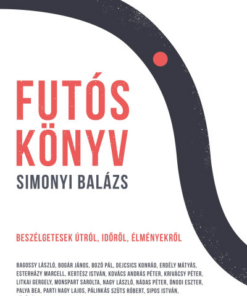 Futóskönyv - Beszélgetések útról, időről, élményekről