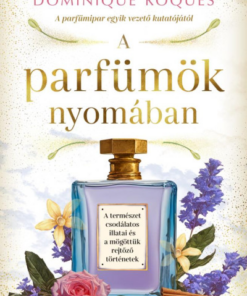 A parfümök nyomában