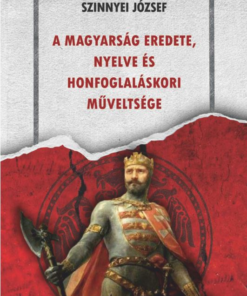 A magyarság eredete,  nyelve és honfoglaláskori műveltsége