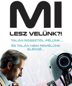 MI lesz velünk?!