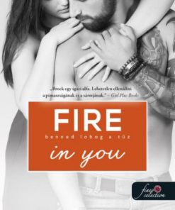 Fire In You - Benned lobog a tűz (Várok rád 6.)