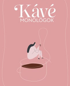 Kávémonológok