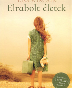 Elrabolt életek