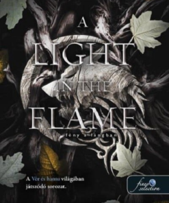 A Light in the Flame - Fény a lángban (Hús és tűz 2.)
