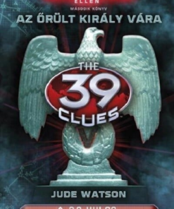 39 kulcs - Cahillek a Vesperek ellen 2. - Az őrült király vára