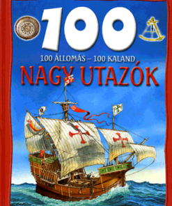 Alternative view of 100 állomás, 100 kaland - Nagy utazók