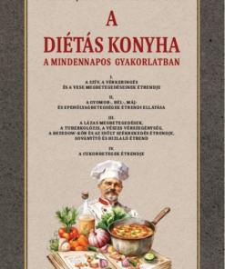 A diétás konyha a mindennapos gyakorlatban