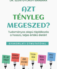 Azt tényleg megeszed?