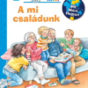 A mi családunk - Mit? Miért? Hogyan? Mini (69.)