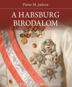 A Habsburg Birodalom – Új történet
