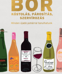 Borkóstolás, párosítás, szervírozás