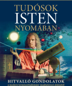 Tudósok Isten nyomában