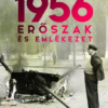 1956: Erőszak és emlékezet