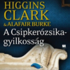 A Csipkerózsika-gyilkosság - A gyanú árnyékában 4.