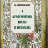 A gyógynövények hatása és felhasználása