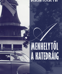 A menhelytől a katedráig
