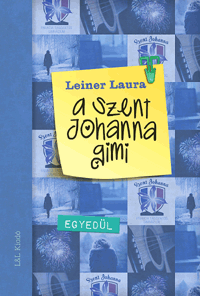 A Szent Johanna gimi 3. - Egyedül