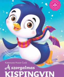 A szorgalmas kispingvin – Kedvenc állatmeséim