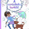 A varázslatos karkötő 5. - Az óratorony titka