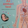Az emberi test - Rejtélyek és érdekességek az emberi testről