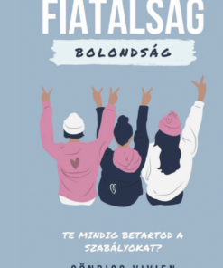 Fiatalság, bolondság