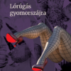 Lórúgás gyomorszájra