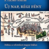 Új nap, régi fény