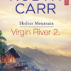 Virgin River 2. - Shelter Mountain