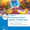 100 Montessori fejlesztő gyakorlat 15 hónapos kortól