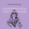 A koppányi aga testamentuma