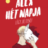 Alex hét napja - Légy jó tesó!
