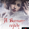 Ambrózy báró esetei VI. - A Barnum-rejtély