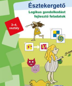 Észtekergető - Logikus gondolkodást fejlesztő feladatok 3-4. osztály - MinilLÜK
