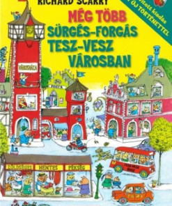 Még több sürgés-forgás Tesz-Vesz városban