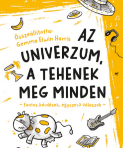 Az univerzum, a tehenek meg minden - fontos kérdések, egyszerű válaszok