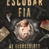Escobar fia: az elsőszülött