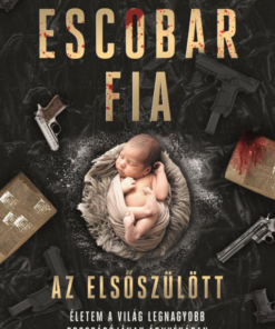 Escobar fia: az elsőszülött