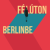 Félúton Berlinbe