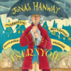 Jonas Hanway Felháborító! Botrányos! Rettentően különös! Esernyője