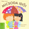 Micsoda idő! - Panka és Csiribí