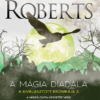 A mágia diadala - A Kiválasztott Krónikája 3.