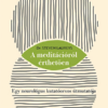 A meditációról érthetően