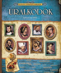 Uralkodók- Világot formáló emberek