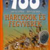 100 állomás - 100 kaland - Harcosok és fegyverek